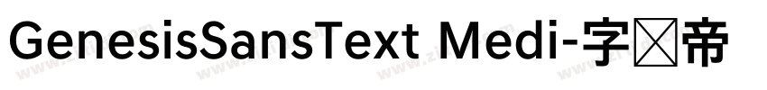 GenesisSansText Medi字体转换